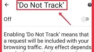 Chrome | Enable Settings Do Not Track Options in Android