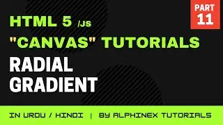 Radial Gradient | HTML5 Canvas Step by Step Tutorials in Urdu/Hindi | Part 11