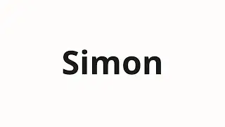 How to pronounce Simon