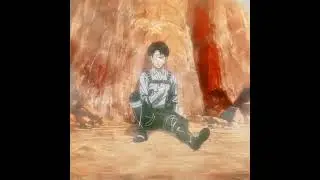 Levi sad edit - The End | Attack on Titan final episode
