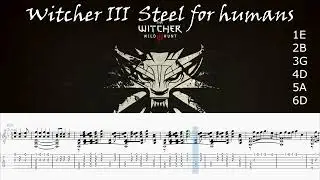 Witcher III Guitar Tab - Steel for humans - free TAB & Sheets