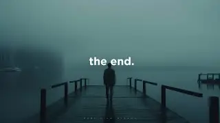 the end. (playlist)