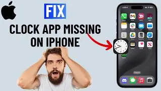 Fix Clock App Missing From iPhone | Clock App Disappeared on iOS