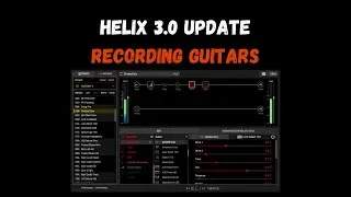 Recording Guitars with Helix Native in Logic Pro X | Line 6 3.0 Update