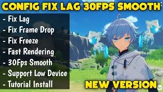CONFIG FIX LAG 30FPS SMOOTH HD - VERY LOW【GENSHIN IMPACT】