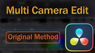 How to Edit Multi-Camera in DaVinci Resolve 19 - Original Method