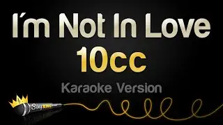 10cc - Im Not In Love (Karaoke Version)