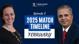 2025 Residency Match Timeline: February | ECFMG | Specialty | Rotations | Research | Step Exams