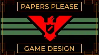 Papers Please Analysis | Game Designer Plays