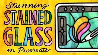 New Class! Stunning Stained Glass in Procreate