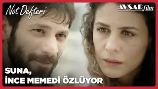 Suna İnce Memedi Özlüyor - Not Defteri 11. Bölüm