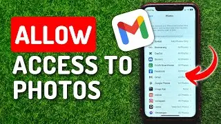 How To Allow Gmail App Access To Photos on iPhone