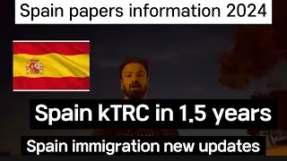 Spain papers information update / Spain immigration new updates 2024 /