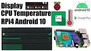 Raspberry Pi 4: Display CPU Temperature (Android 10)