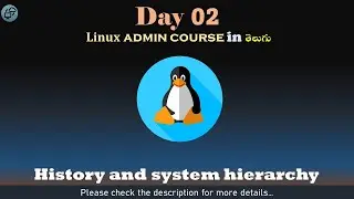 Day#02 | Linux admin course in Telugu | Linux history and  hierarchy| CCIT | AWS | Linux in telugu