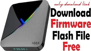 Firmware For A95X F3 Air II Download Free - (Stock ROM)