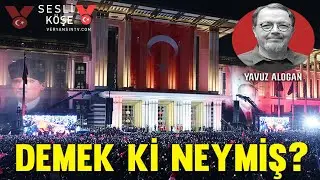 Demek ki neymiş? | Yavuz Alogan | Sesli Köşe