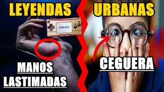 Leyendas Urbanas de los Videojuegos - Episodio 1 (Jugar Videojuegos Puede Dañarte Manos y la Vista)