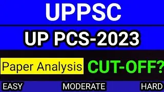 UPPCS Prelims 2023 Paper Analysis | PCS 2023 Expected Cut Off | studytime