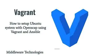 How to setup Ubuntu system with Openscap using Vagrant and Ansible