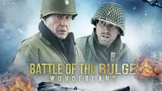 Battle of the Bulge: Wunderland | Full Free WW2 Movie | Steven Luke, Tom Berenger