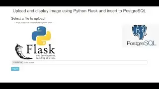 Upload and display image using Python Flask and insert to PostgreSQL