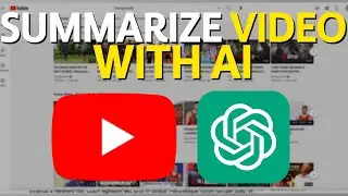 How To Summarize YouTube Videos with ChatGPT AI (Tutorial)