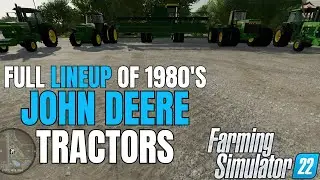 1980s John Deere Tractor Lineup | Farming Sim 22 Mods
