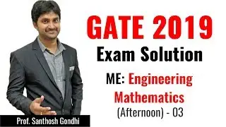 GATE 2019 Answer Key - Paper Analysis for Mechanical (Afternoon Session) | Engineering Maths - 03