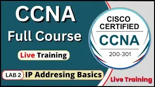 CCNA | Live Training | CCNA 200-301 Full course | Lab 2 IP Addressing | CCNA class #9