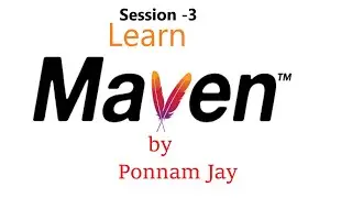 MAVEN tutorial session - 3 by Ponnam Jay | java real time expert  | Java Real Time Tools | JAVA |