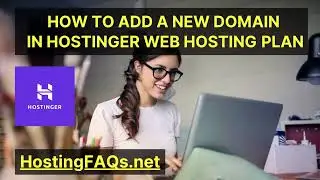 How to Add a New Domain in Hostinger Web Hosting Plan | Hostinger New Domain Setup Tutorial 2024