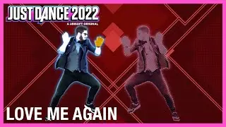 Love Me Again de John Newman | Just Dance 2022 (OFFICIEL)