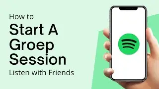 How To Start A Spotify Group Session - Listen With Friends (2022)