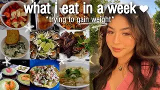 what i eat in a week *realistic af* ♡ trying to gain weight! // vlog + grocery haul + recipes