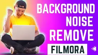How to Remove Background Noise From Audio/Video in Filmora