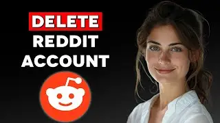 How to Delete Reddit Account (2024)