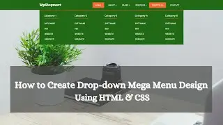 How To Create Mega Menu Using HTML & CSS | Dropdown Mega Menu Design With CSS HTML