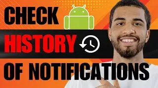 How to See Notification History in Android (2024)