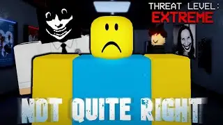 Not Quite Right [Full Walkthrough] - Roblox
