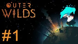 Outer Wilds. #1. Ну штож, погнали. cyberaven. прохождение.