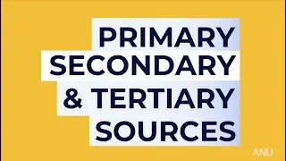 Primary, Secondary and Tertiary Sources