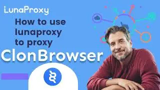 Proxy Integration Tutorial for Clon Fingerprint Browser and Dynamic Residential Proxy