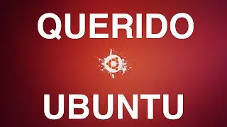QUERIDO UBUNTU