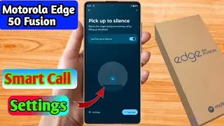 how to smart call in motorola edge 50 fusion | motorola edge 50 fusion smart call setting kaise kare