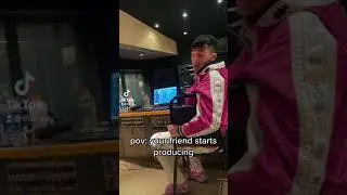 POV: Your Friend Starts Producing