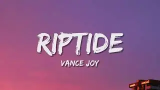 Vance Joy - Riptide (Lyrics)