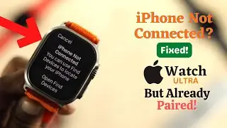 Apple Watch Ultra Paired But Saying 