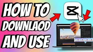 How to Download & Use CapCut On PC | Best Low End Editor For PC?