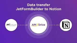 JetFormBuilder and Notion Integration | How to Get Data from JetFormBuilder to Notion